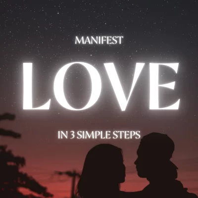 Ebook Journal: Manifest Love In 3 Simple Steps
