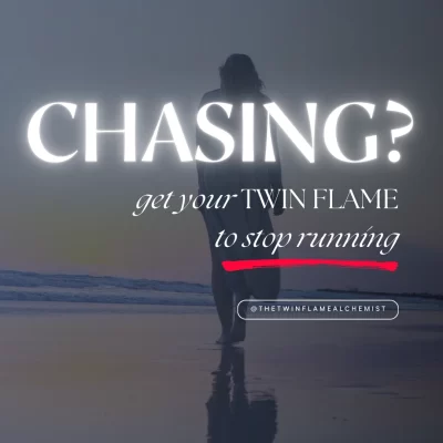 Mini-Course: Get Your Twin Flame To Stop Running